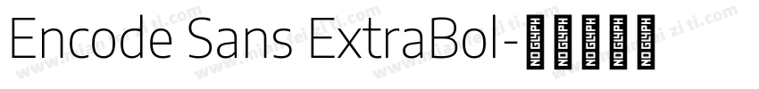Encode Sans ExtraBol字体转换